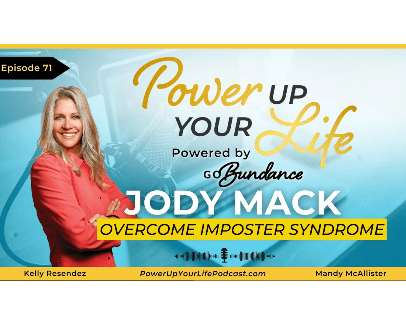 Overcome Imposter Syndrome (Podcast with GoBundance Women)